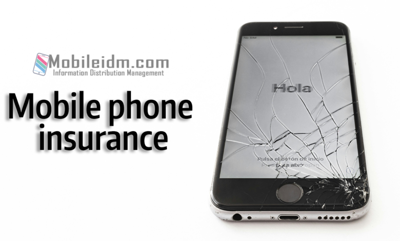 Mobile phone insurance, Mobile insurance, insurance, Smartphone insurance, What is Mobile Phone Insurance?