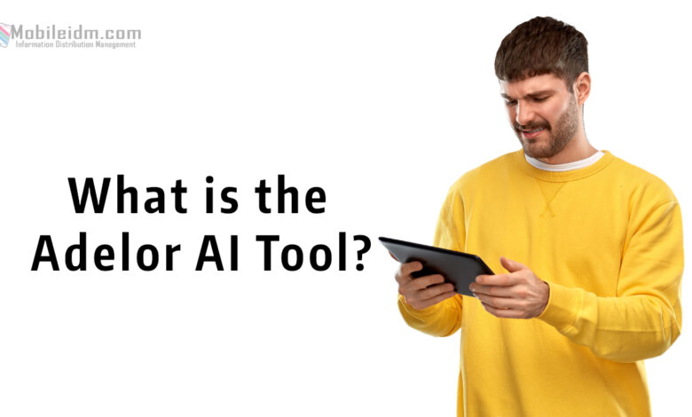 What is the Adelor AI Tool, adelor ai tool, ai tool adelor, adelor, ai tool, ai adelor tool